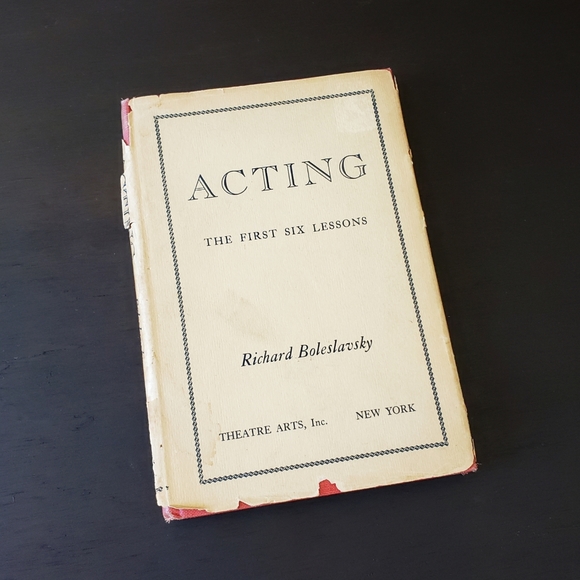Vintage 1947 Acting The First Six Lessons by Richard Boleslavsky